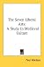 The Seven Liberal Arts: A Study In Medieval Culture