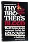 Thy Brother's Blood: The Orthodox Jewish Response During the Holocaust