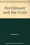 Hornblower and the crisis : an unfinished novel
