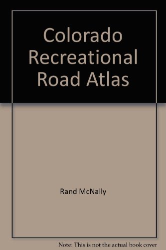 Colorado Recreational Road Atlas