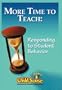 MORE TIME TO TEACH: Responding to Student Behavior (Secondary DVD)