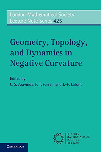 Geometry, Topology, and Dynamics in Negative Curvature (London Mathematical Society Lecture Note Series)