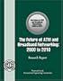 The Future of ATM and Broadband Networking: 2000 to 2010: Research Report (Research Report series)