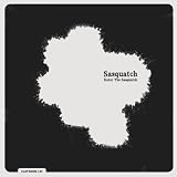 Enter the Sasquatch