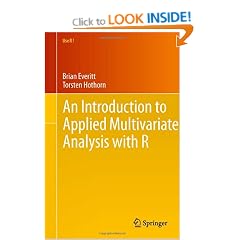 An Introduction to Applied Multivariate Analysis with R (Use R!)