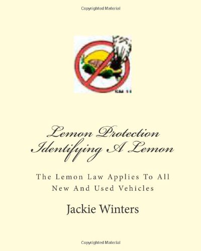 Lemon Protection Identifying A Lemon: Lemon Law Applies To All New And Used Vehicles