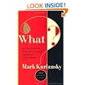 What?: Are These Really the Twenty Most Important Questions in Human History?