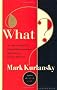 What?: Are These Really the Twenty Most Important Questions in Human History?