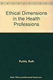 Ethical dimensions in the health professions