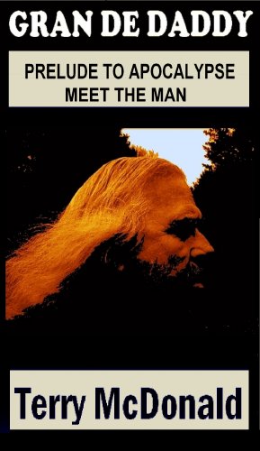 GRAN DE DADDY prelude to apocalypse: Prelude to Apocalypse