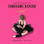 Codename: Dancer: A Dani Spevak Mystery, Book 1 | Amanda Brice