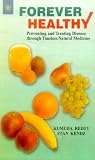 Zoom Produkt-Bild: Forever Healthy: Introduction to Maharishi Ayur-Veda Health Care - Preventing and Treating Disease Through Timeless Natural Medicine