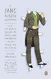 A Jane Austen Education: How Six Novels Taught Me About Love, Friendship, and the Things That Really Matter by Deresiewicz, William Reprint Edition [Paperback(2012)]