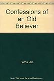 Confessions of an old believer