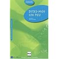 Dites-moi un peu...