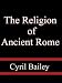 The Religion of Ancient Rome