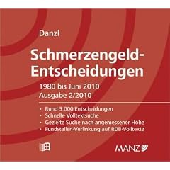 Schmerzengeld-Entscheidungen, CD-ROM (f. �sterreich) 1980 bis Juni 2010. Rund 3.000 Entscheidungen. Schnelle Volltextsuche. Gezielte Suche nach angemessener H�her. Fundstellen-Verlinkung auf RDB-Volltexte