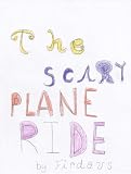 The Scary Plane Ride