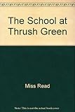 The school at Thrush Green