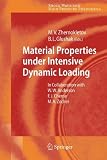 Material Properties under Intensive Dynamic Loading (Shock Wave and High Pressure Phenomena)