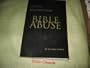 Steps to Recovery from Bible Abuse