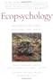 Ecopsychology: Restoring the Earth/Healing the Mind