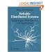 Reliable Distributed Systems: Technologies, Web Services, and Applications