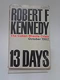 13 days : the Cuban missile crisis