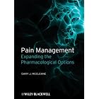 Pain Management: Expanding the Pharmacological Options by Gary McCleane