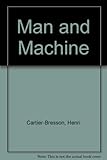 Man and machine