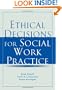 Ethical Decisions for Social Work Practice
