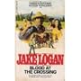 Blood at the Crossing (Slocum Series #117)