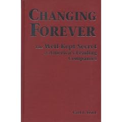 Changing Forever: The Well-Kept Secrets of America's Leading Companies
