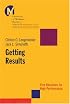 Getting Results: Five Absolutes for High Performance
