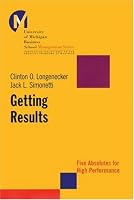 Getting Results: Five Absolutes for High Performance