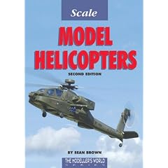 Scale Model Helicopters (Modeller's World)