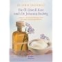 Die �l-Eiwei�-Kost nach Dr. Johanna Budwig: Omega-3 - die st�rkste Waffe gegen Krebs und andere Zivilisationskrankheiten
