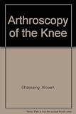 Arthroscopy of the knee