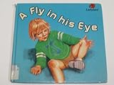 A fly in his eye