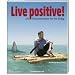 Books : Live positive!