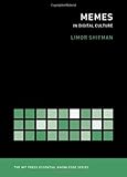 Memes in Digital Culture (The MIT Press Essential Knowledge series)