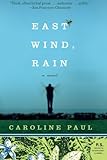 East Wind, Rain: A Novel
