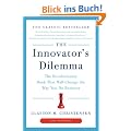 The Innovator's Dilemma: The Revolutionary Book That Will Change the Way You Do Business