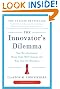 The Innovator's Dilemma: The Revolutionary Book That Will Change the Way You Do Business