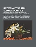 Rowers at the 1972 Summer Olympics: Harry Parker, Sean Drea, Kenny Dwan, Jorg Landvoigt, Bernd Landvoigt, Roger Jackson, Alf Hansen