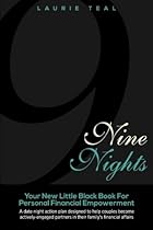 Nine Nights: Your New Little Black Book For Personal Financial Empowerment Nine Nights: Your New Little Black Book For Personal Financial Empowerment
