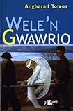 Wele'n gwawrio