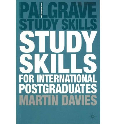 [(Study Skills for International Postgraduates)] [Author: Martin Davies] published on (September, 2011)