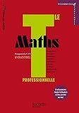 Ressources et pratiques Maths Term. Bac Pro Industriel (A et B) - Livre �l�ve - Ed.2011