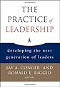 The Practice of Leadership: Developing the Next Generation of Leaders